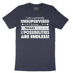 I'm Currently Unsupervised - Mens T-Shirt - Sizes S - 6XL