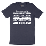 I'm Currently Unsupervised - Mens T-Shirt - Sizes S - 6XL