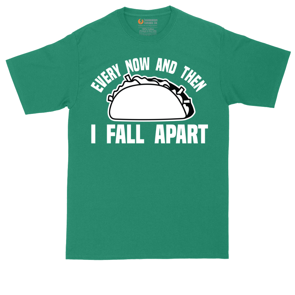 Every Now and Then I Fall Apart | Mens Tall T-Shirt