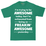 I'm Trying to Be Awesome | Mens Tall T-Shirt