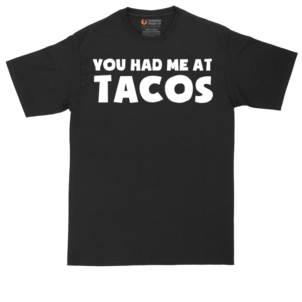 You Had Me at Tacos Version 2 | Mens Tall T-Shirt