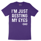 I'm Just Resting My Eyes - Mens T-Shirt - Sizes S - 6XL