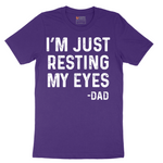 I'm Just Resting My Eyes - Mens T-Shirt - Sizes S - 6XL