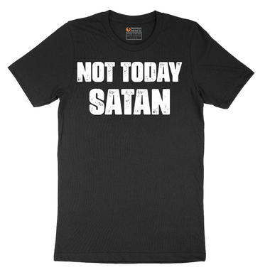 Not Today Satan Version 1 - Mens T-Shirt - Sizes S - 6XL