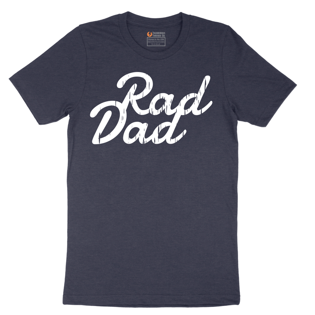 Rad Dad - Mens T-Shirt - Sizes S - 6XL