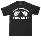 Whos Awesome - This Guy | Mens Tall T-Shirt