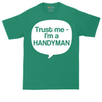 Tust Me I'm a Handyman | Mens Tall T-Shirt