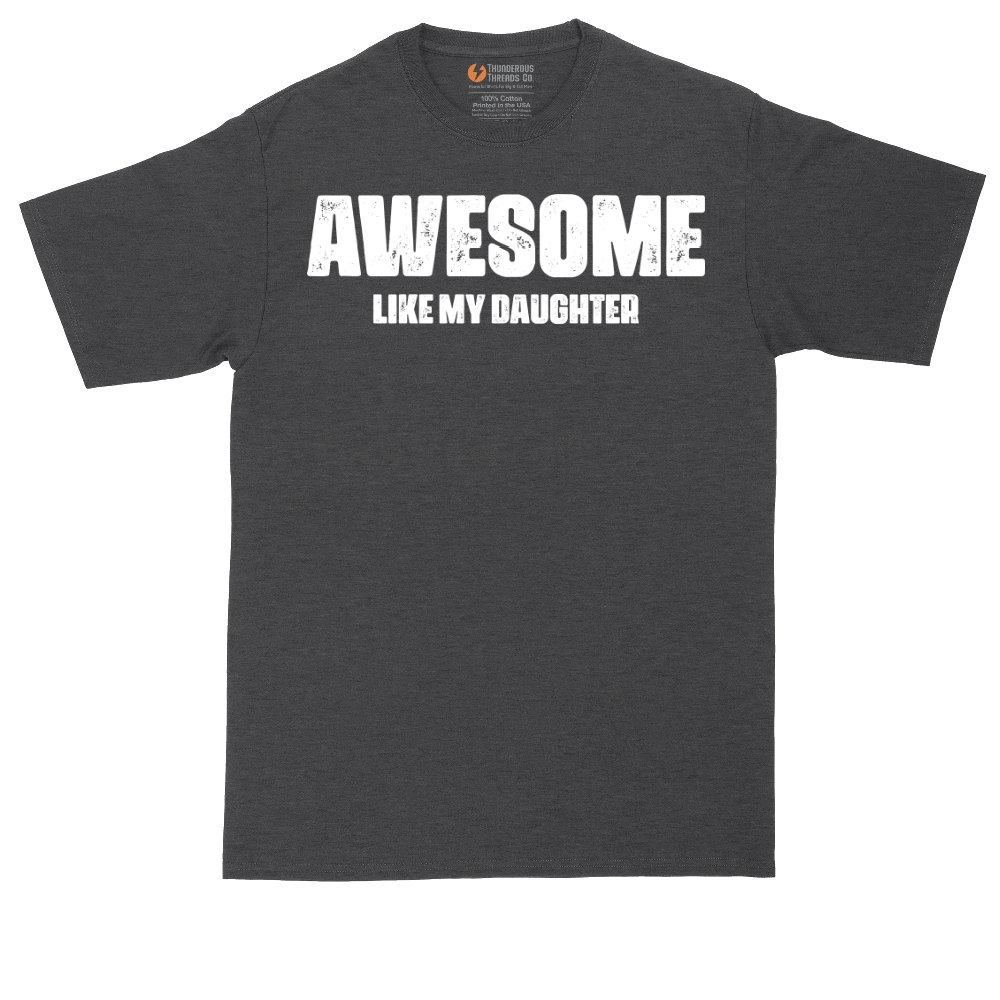 Awesome Like My Daughter | Mens Tall T-Shirt