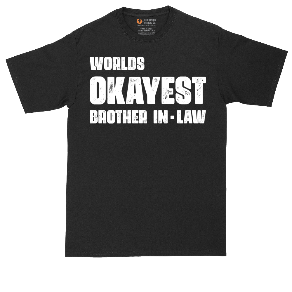 Worlds Okayest Brother in Law | Mens Tall T-Shirt
