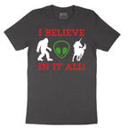 I Believe in It All - Mens T-Shirt - Sizes S - 6XL