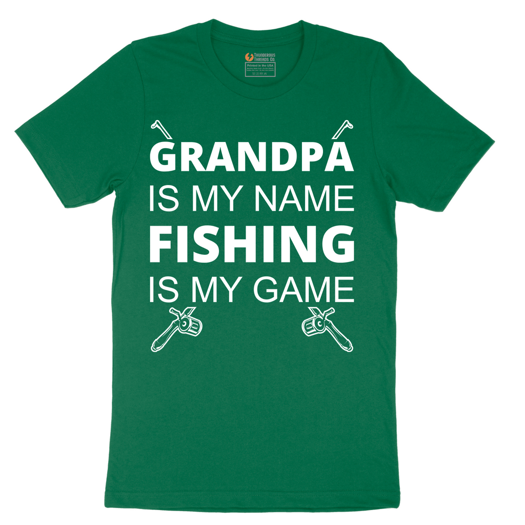 Grandpa is My Name Fishing is My Game - Mens T-Shirt - Sizes S - 6XL