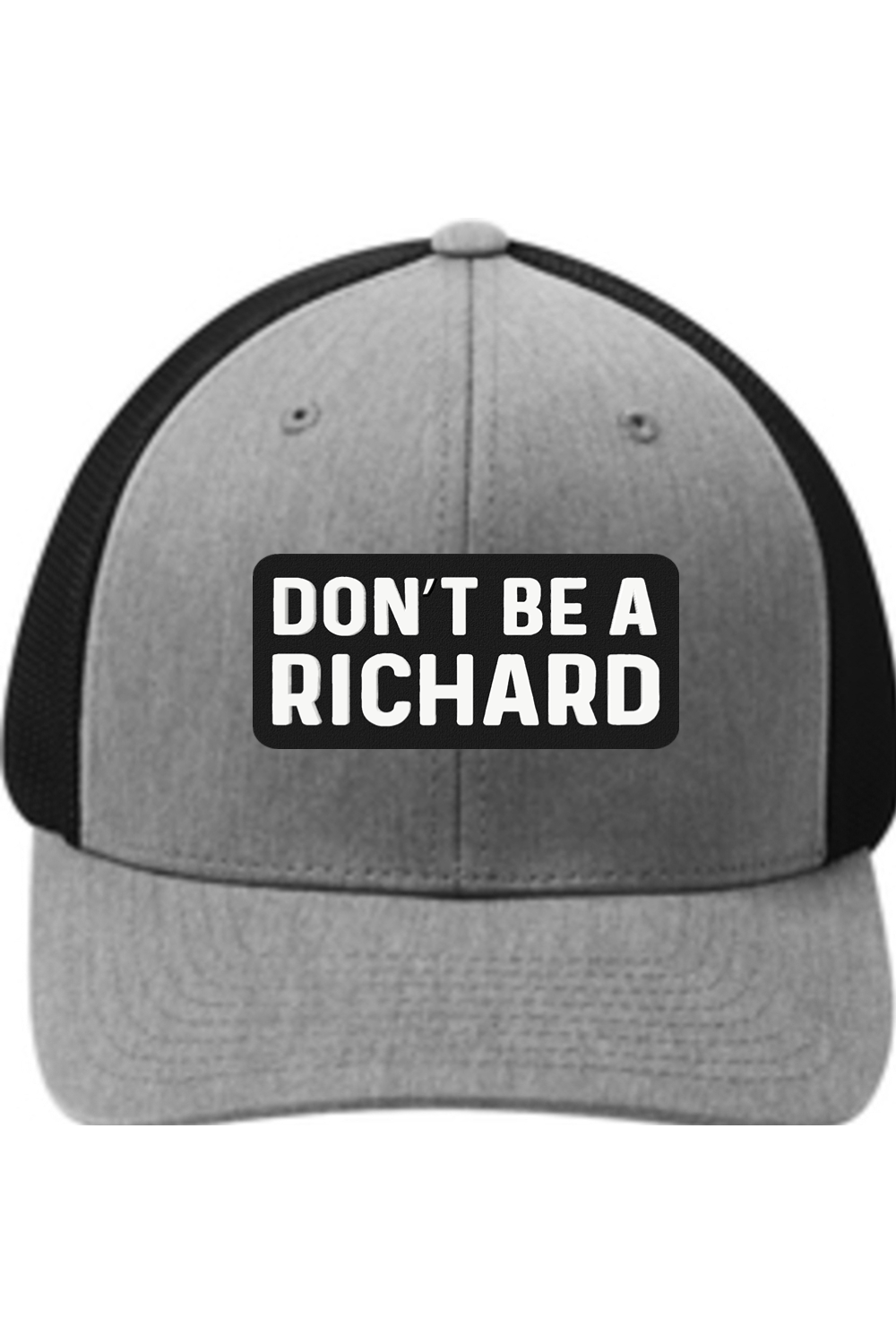 Don't Be a Richard - 3D Patch Trucker Hat