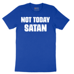 Not Today Satan Version 1 - Mens T-Shirt - Sizes S - 6XL