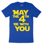 May the 4th Be With You - Mens T-Shirt - Sizes S - 6XL