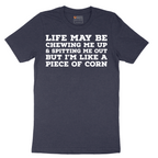 Life May be Chewing Me Up - Mens T-Shirt - Sizes S - 6XL.png