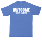 Awesome Like My Daughter | Mens Tall T-Shirt