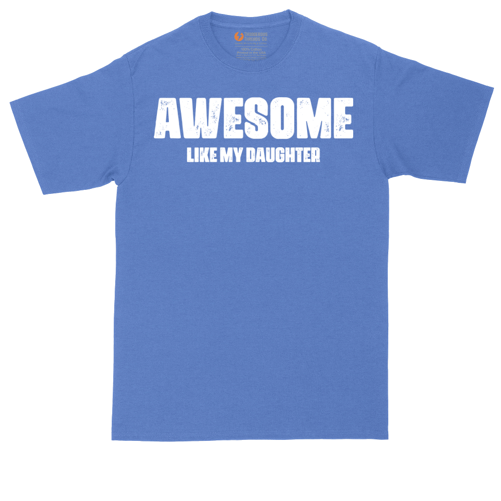Awesome Like My Daughter | Mens Tall T-Shirt