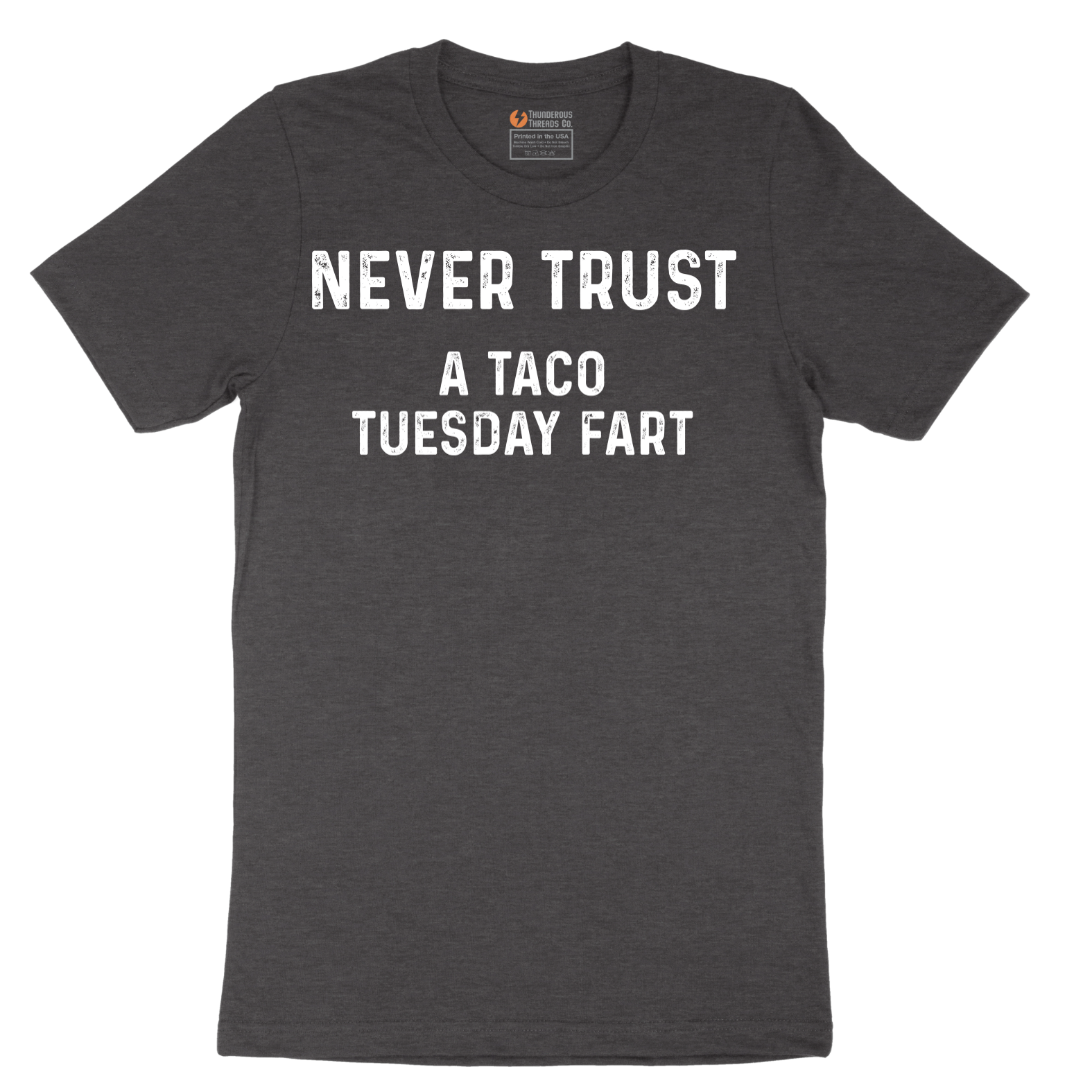 Never Trust a Taco Tuesday Fart - Mens T-Shirt - Sizes S - 6XL