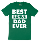 Best Bonus Dad - Mens T-Shirt - Sizes S - 6XL