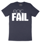 Epic Fail - Mens T-Shirt - Sizes S - 6XL