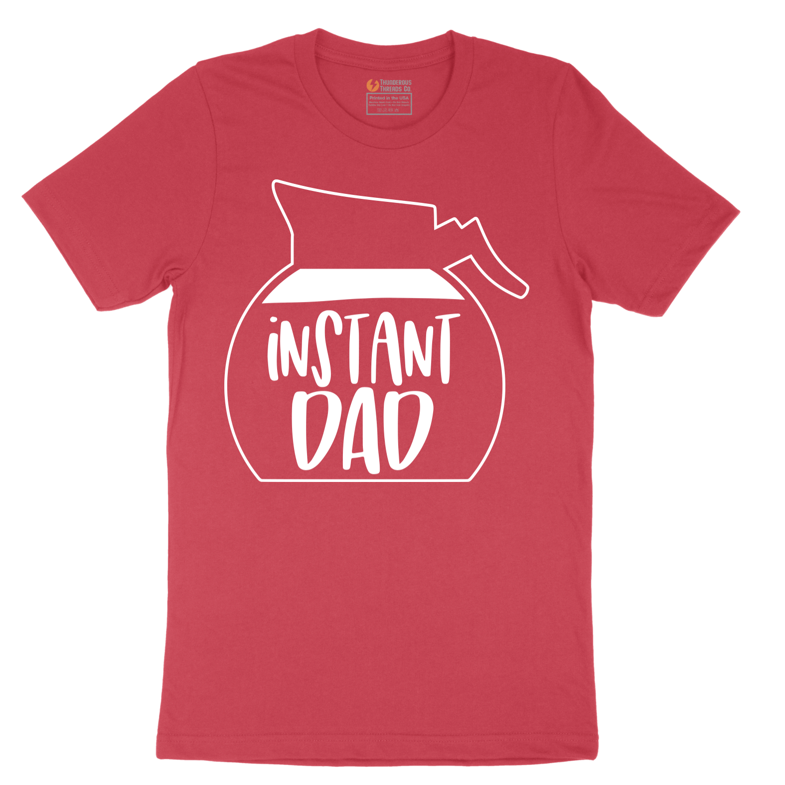 Instant Dad - Mens T-Shirt - Sizes S - 6XL