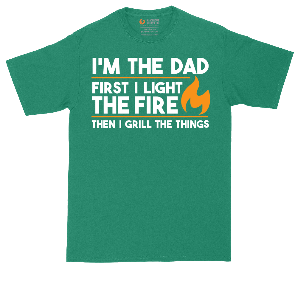 I'm The Dad First I Light the Fire | Mens Tall T-Shirt