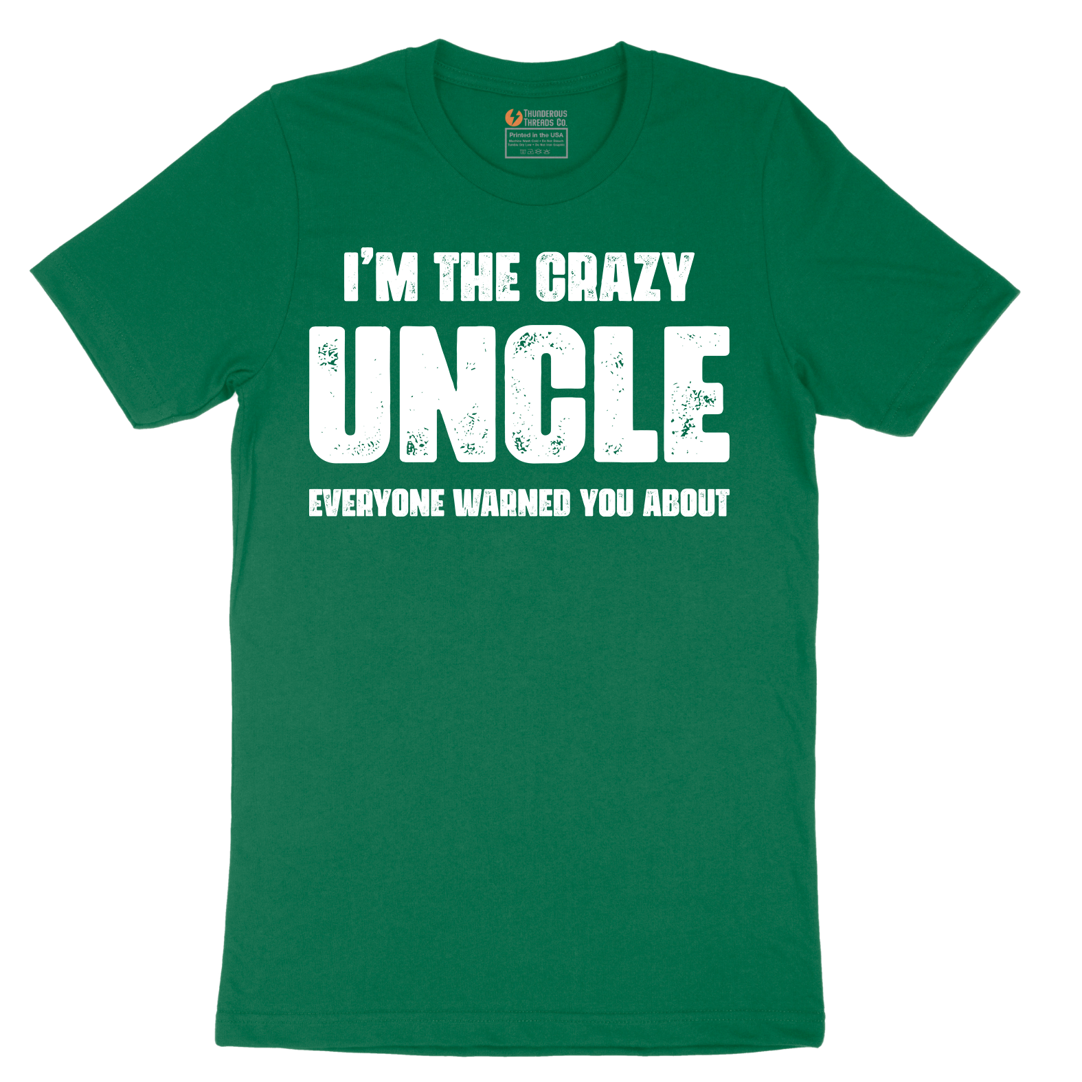 I'm the Crazy Uncle Everyone Warned You About - Mens T-Shirt - Sizes S - 6XL