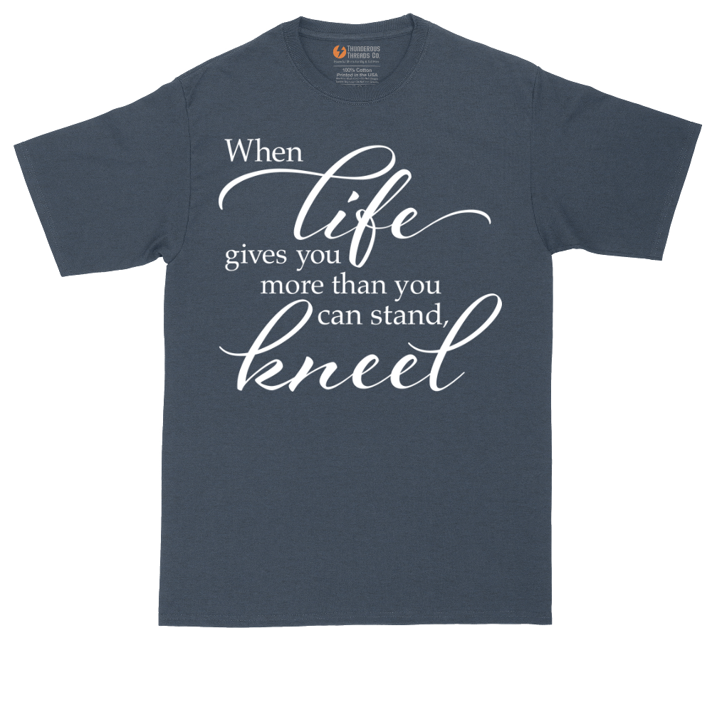 When Life Give You More Than You Can Stand | Mens Tall T-Shirt