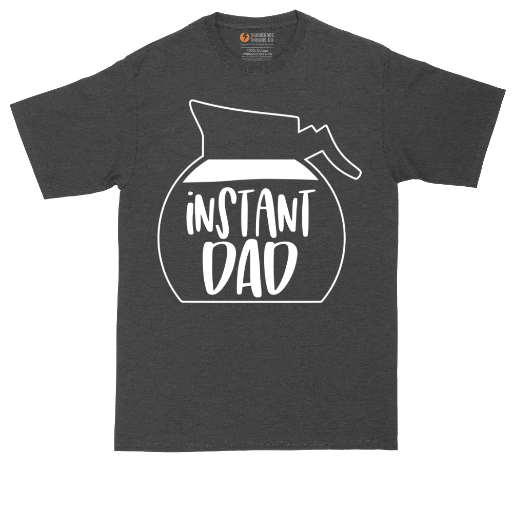 Instant Dad | Mens Tall T-Shirt