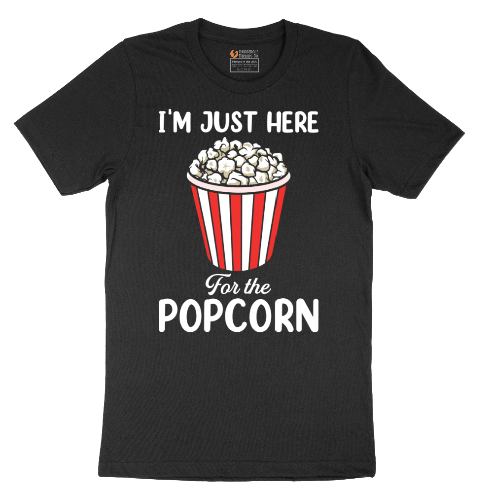 I'm Just Here for the Popcorn - Mens T-Shirt (Sizes S to 6XL)