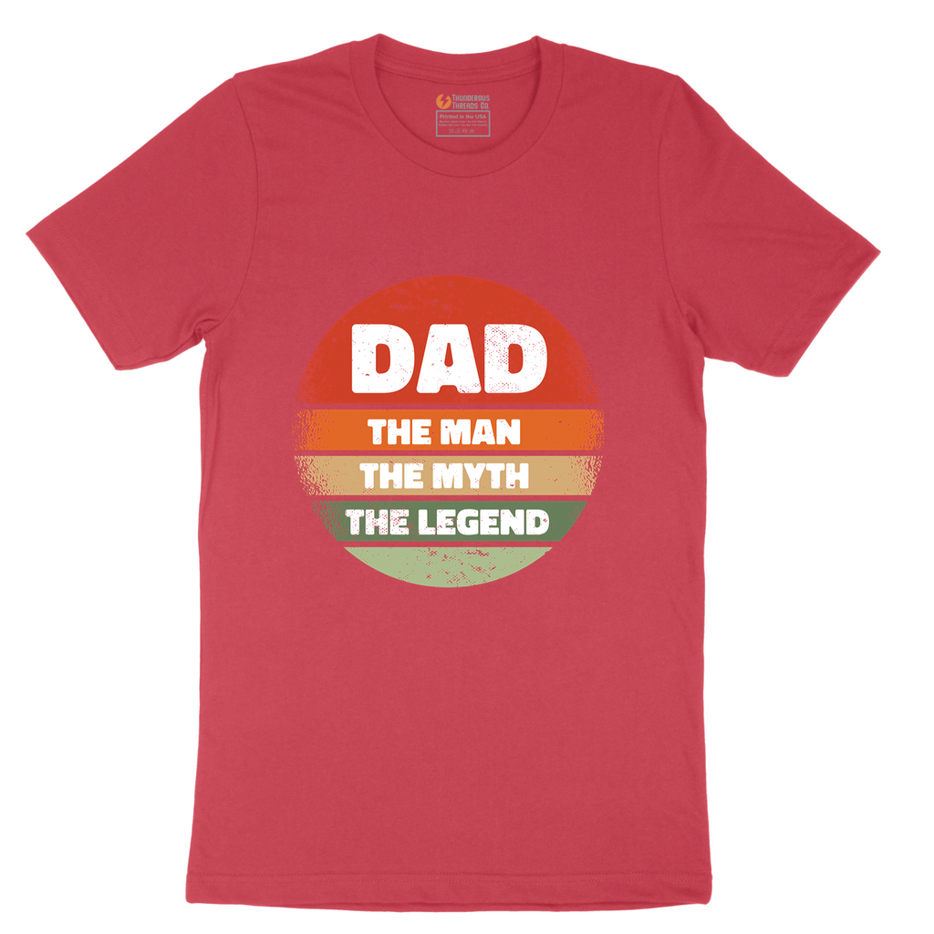 Dad the Man the Myth the Legend Version 2 - Mens T-Shirt - Sizes S - 6XL