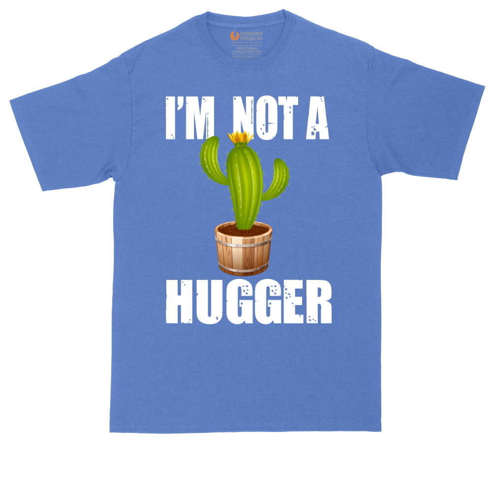 I'm Not a Hugger | Mens Tall T-Shirt
