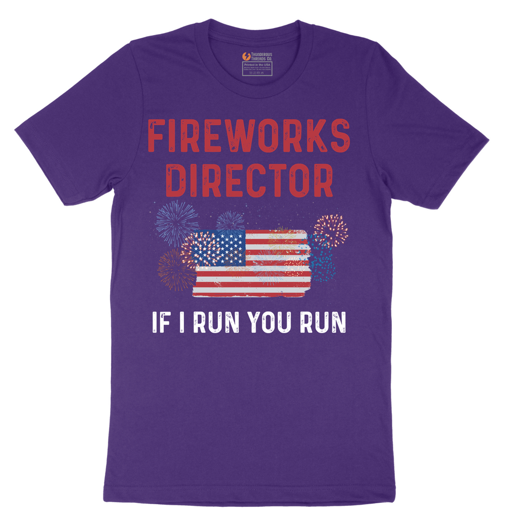 Fireworks Director If I Run You Run - Mens T-Shirt - Sizes S - 6XL