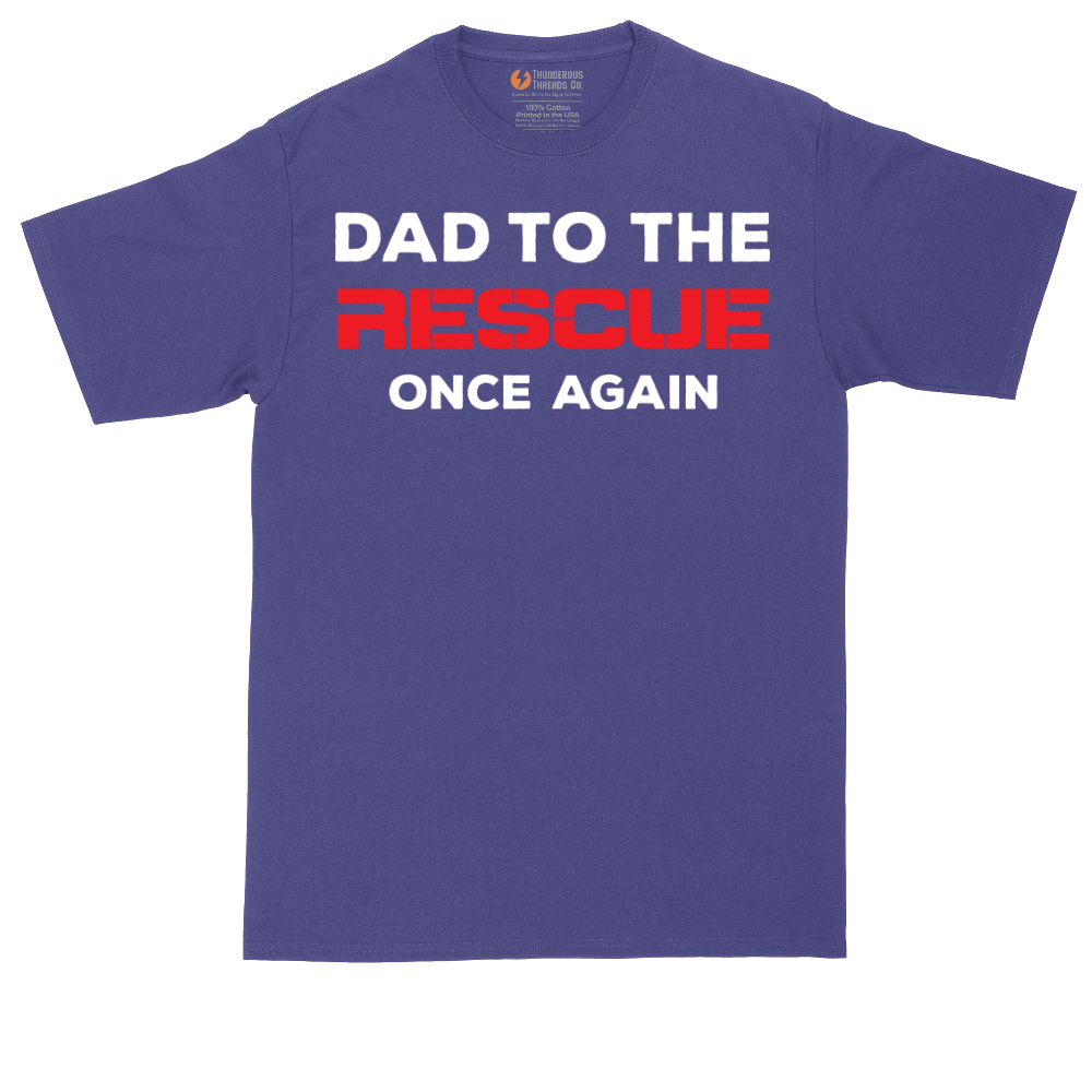 Dad to the Rescue | Mens Tall T-Shirt