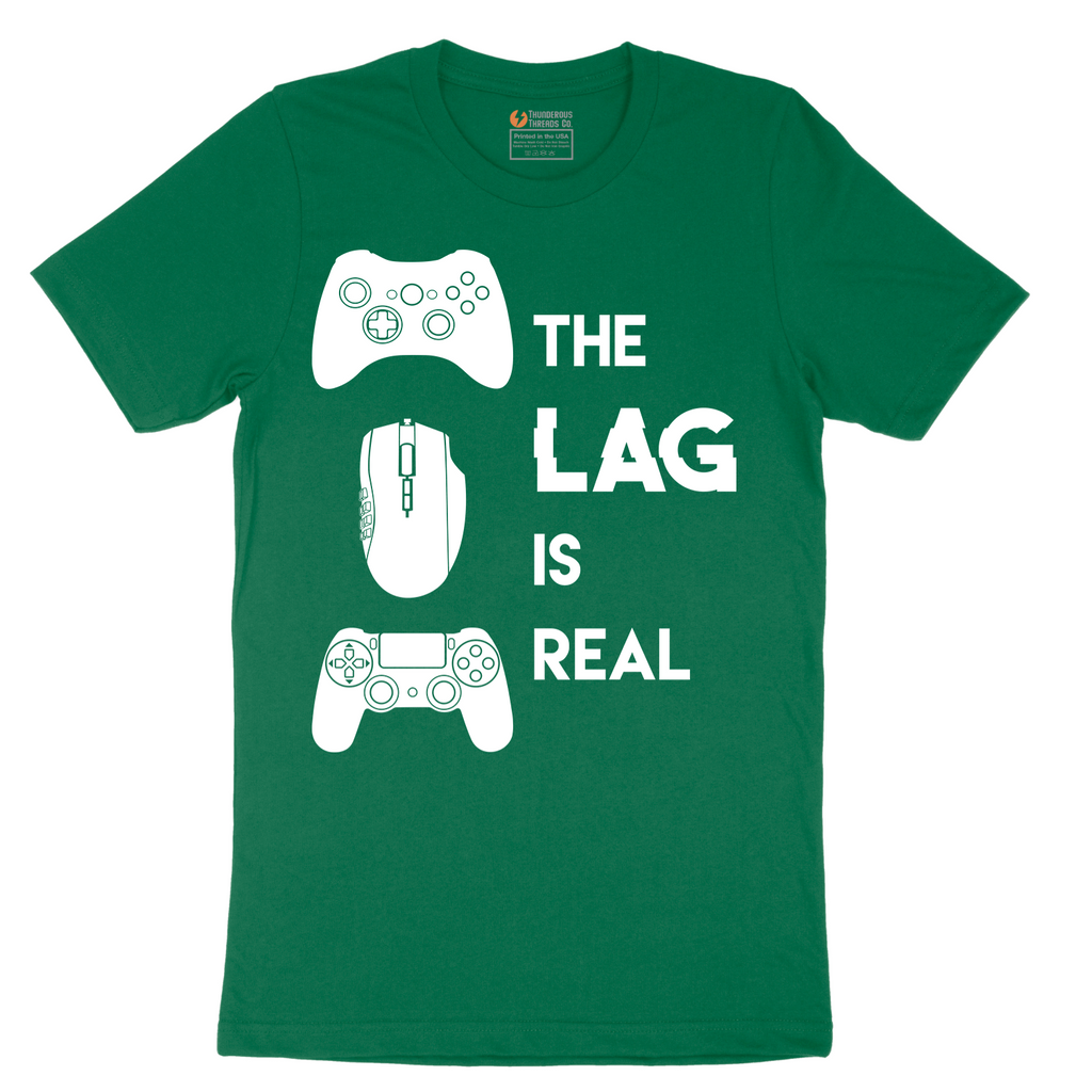 The Lag is Real - Mens T-Shirt - Sizes S - 6XL