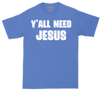 Yall Need Jesus Version 2 | Mens Tall T-Shirt