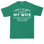 I Dont Always Listen to My Wife | Mens Tall T-Shirt