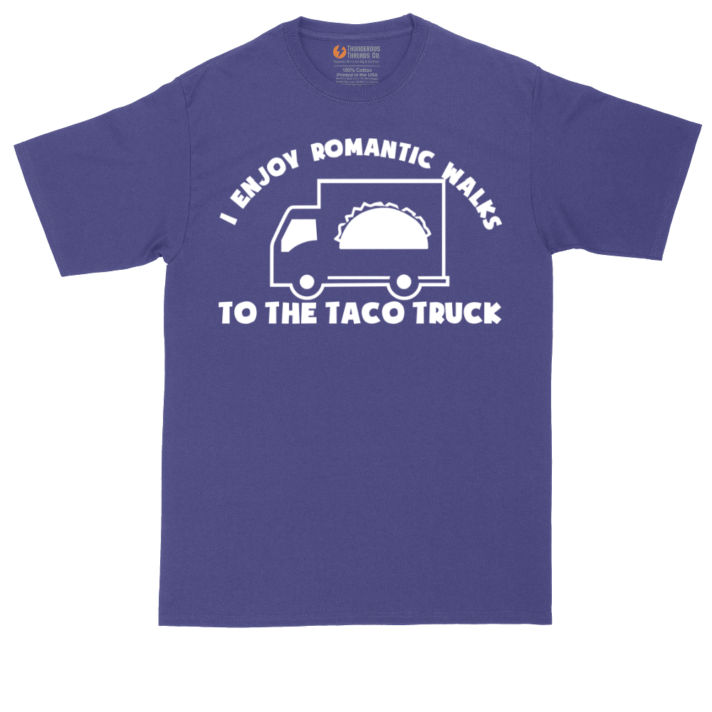 I Enjoy Romantic Walks to the Taco Truck | Mens Tall T-Shirt