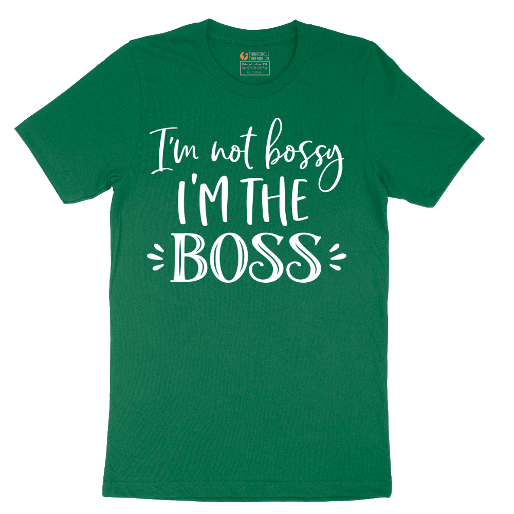 Im Not Bossy I'm the Boss - Mens T-Shirt - Sizes S - 6XL