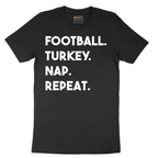 Football Turkey Nap Repeat - Mens T-Shirt - Sizes S - 6XL