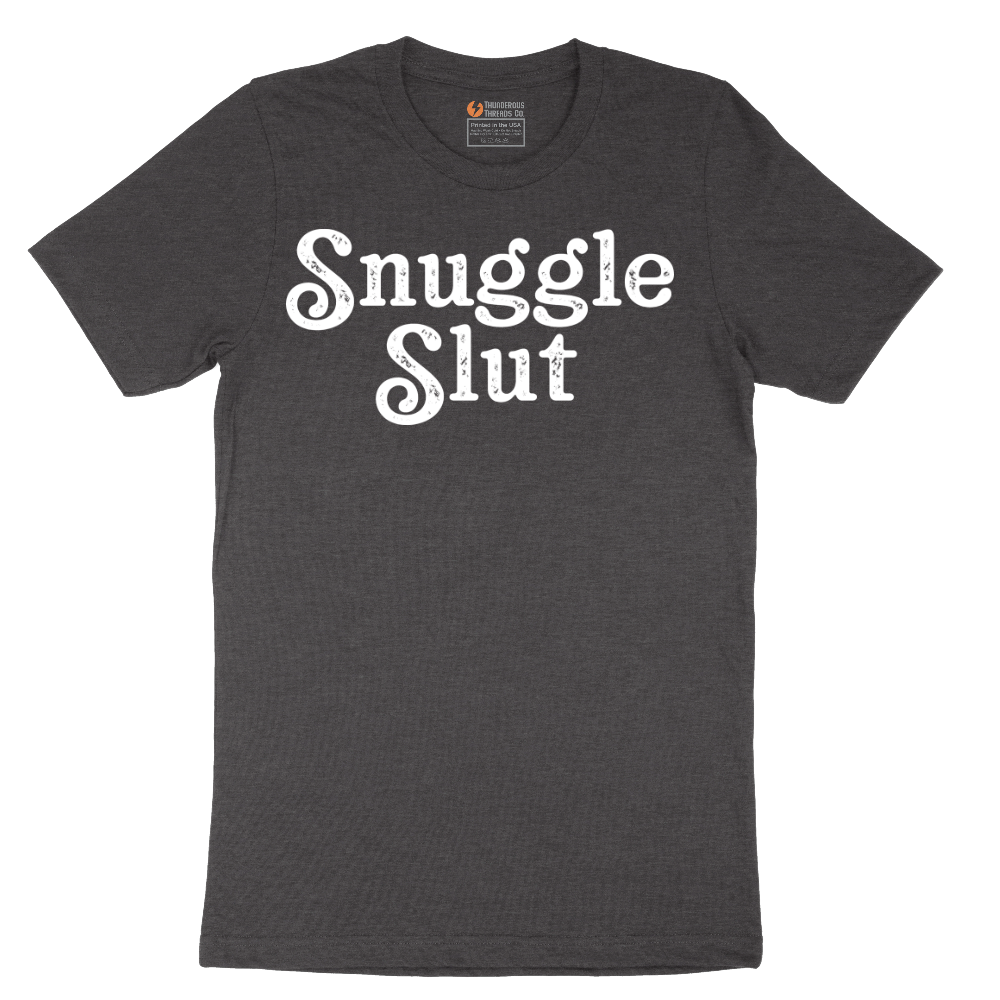 Snuggle Slut - Mens T-Shirt - Sizes S - 6XL