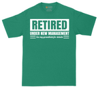 Retired Under New Management See My Grandkids for Details | Mens Tall T-Shirt