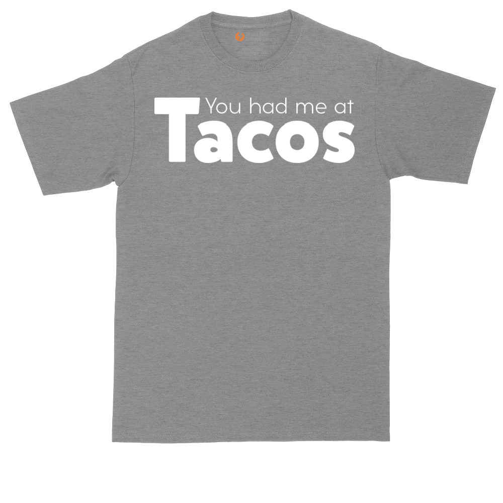 You Had Me at Tacos Version 1 | Mens Tall T-Shirt