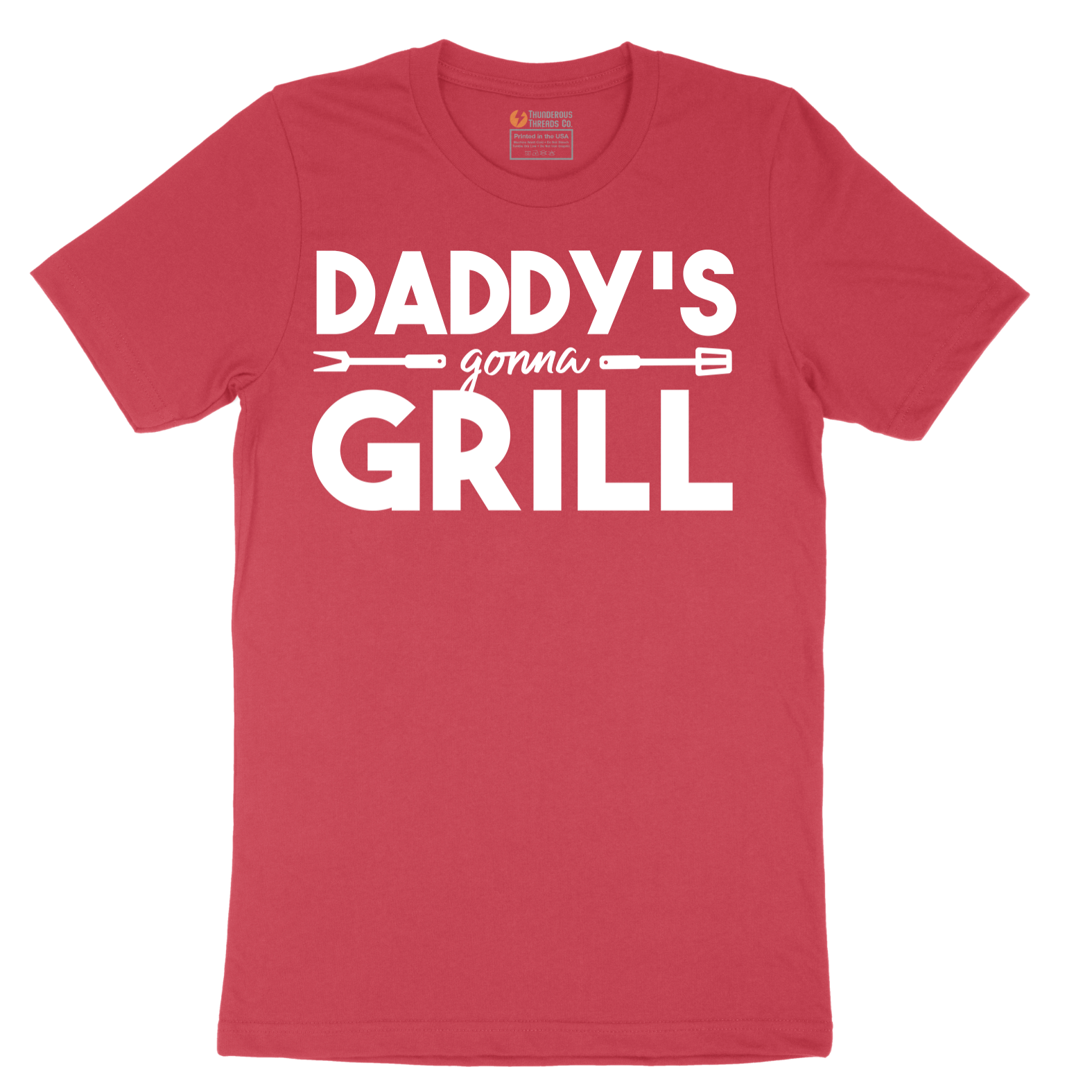 Daddys Gonna Grill - Mens T-Shirt - Sizes S - 6XL