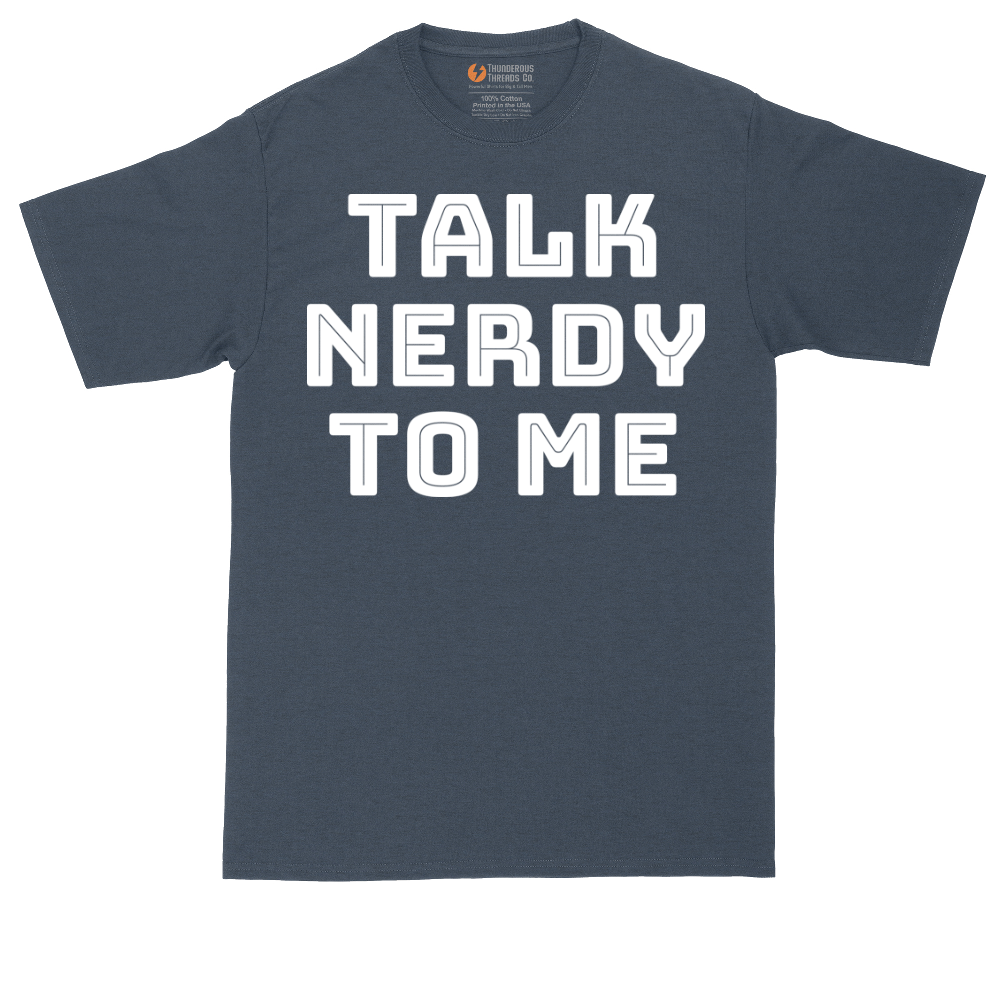Talk Nerdy to Me | Mens Tall T-Shirt