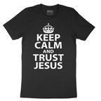 Keep Calm and Trust Jesus - Mens T-Shirt - Sizes S - 6XL