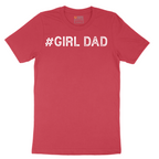 Girl Dad - Mens T-Shirt - Sizes S - 6XL