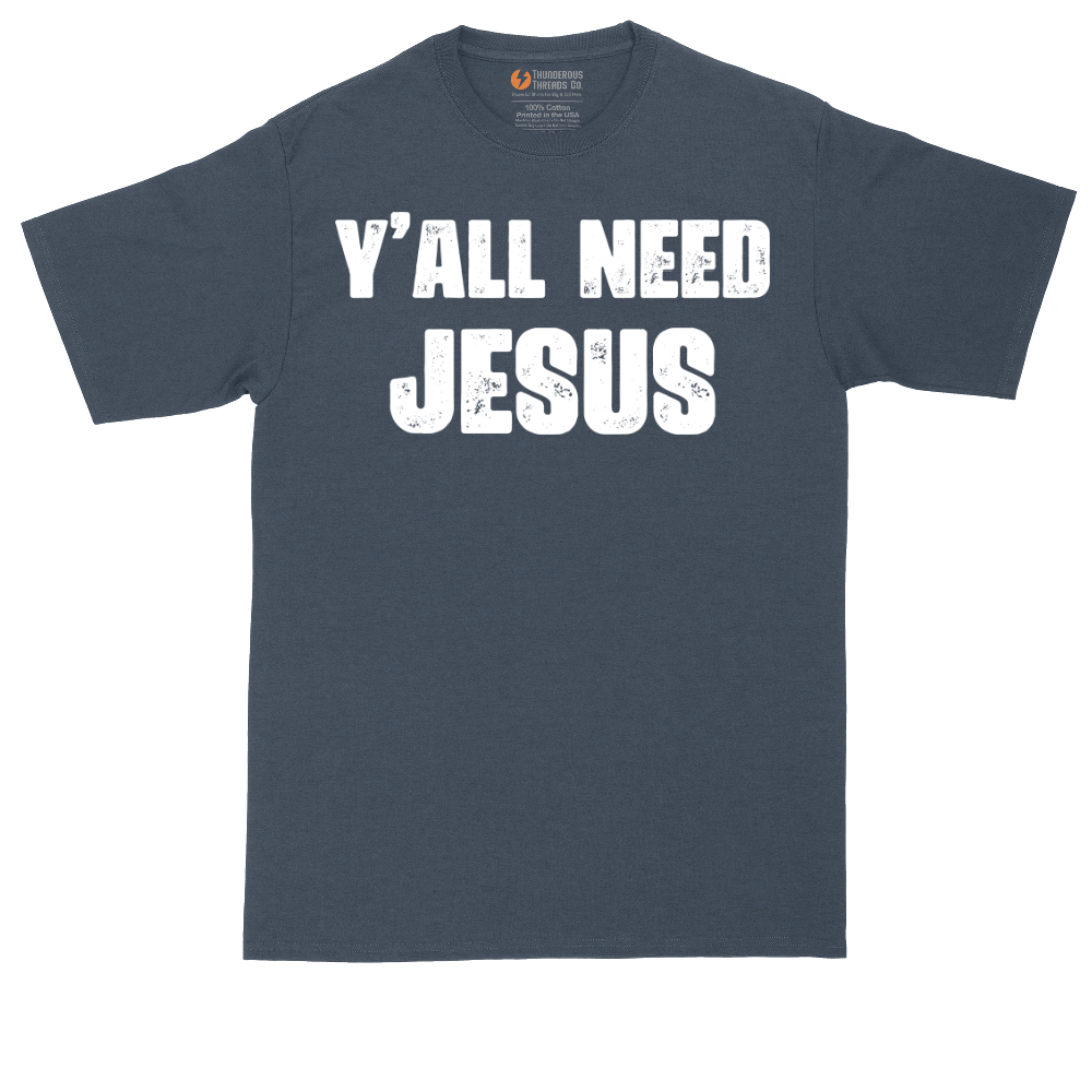 Yall Need Jesus Version 2 | Mens Tall T-Shirt