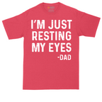 I'm Just Resting My Eyes | Mens Tall T-Shirt