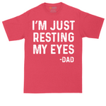 I'm Just Resting My Eyes | Mens Tall T-Shirt